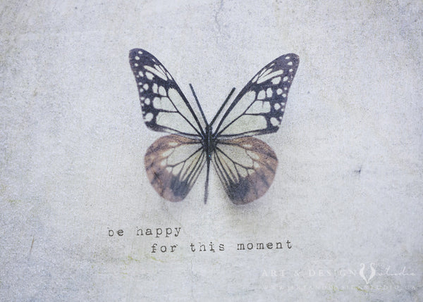 Be happy for this moment - Inspirational Butterfly Wall Art personalized art print wall d_cor inspiredartprints inspired art prints custom photo gifts